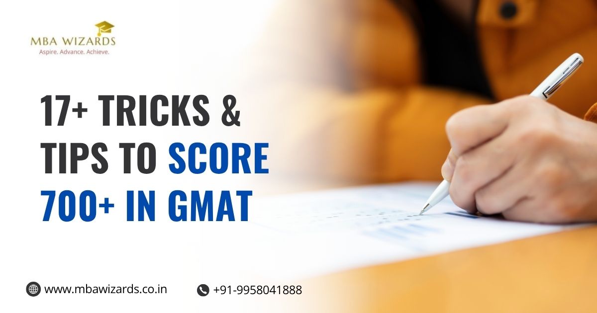 17+ Tricks & Tips to score 700+ in GMAT