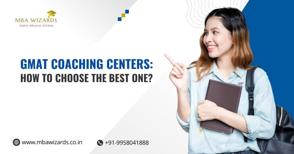 GMAT Coaching Centers How to Choose the Best One